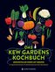 Das Kew Gardens Kochbuch