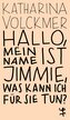 Hallo, mein Name ist Jimmie, was kann ich für Sie tun?