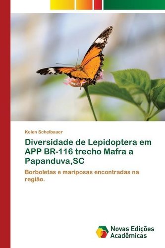 Diversidade de Lepidoptera em APP BR-116 trecho Mafra a Papanduva,SC