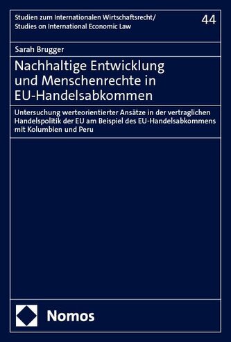 Nachhaltige Entwicklung und Menschenrechte in EU-Handelsabkommen