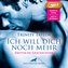 Ich will dich noch mehr | Erotische Geschichten MP3CD
