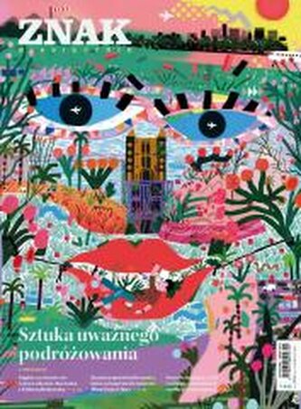 Miesięcznik Znak 842 7/2025 Sztuka uważnego...