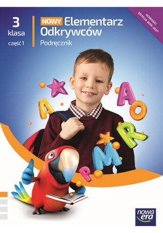 Nowy Elementarz Odkrywców. Szkoła Podstawowa klasa 3 cz. 1. Podręcznik. Edukacja polonistyczna, przy