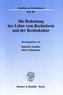 Die Bedeutung der Lehre vom Rechtskreis und der Rechtskultur
