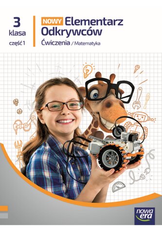 Nowy Elementarz Odkrywców. Szkoła podstawowa klasa 3 cz.1. Zeszyt ćwiczeń. Matematyka