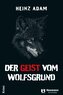 Der Geist vom Wolfsgrund