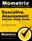 Executive Assessment Secrets Study Guide