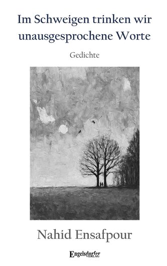 Im Schweigen trinken wir unausgesprochene Worte