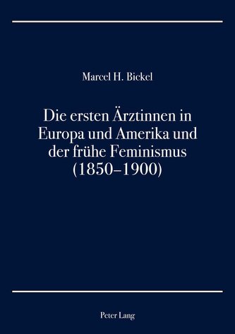 Die ersten Ärztinnen in Europa und Amerika und der frühe Feminismus (1850-1900)
