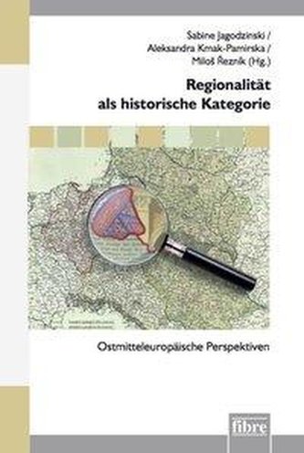 Regionalität als historische Kategorie