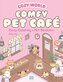 Cozy World - Comfy Pet Café (mit Stickern)