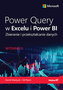 Power Query w Excelu i Power BI. Zbieranie i przekształcanie danych