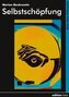 Selbstschöpfung