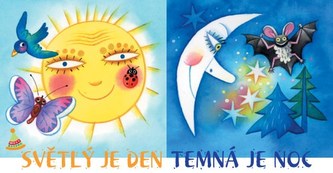 Světlý je den, tmavá je noc