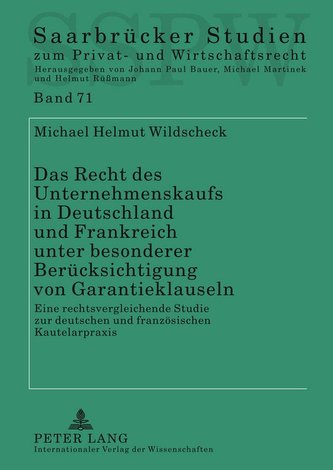 Das Recht des Unternehmenskaufs in Deutschland und Frankreich unter besonderer Berücksichtigung von Garantieklauseln
