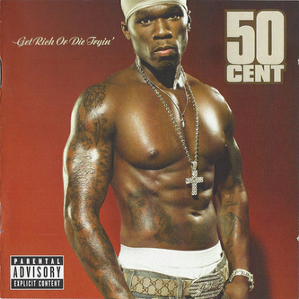 50 Cent:  Get Rich or Die Tryin’