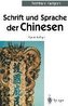 Schrift und Sprache der Chinesen