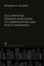 Occupational Diseases in Relation to Compensation and Health Insurance