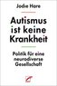 Autismus ist keine Krankheit