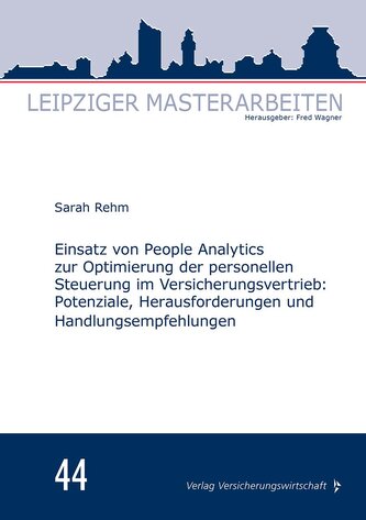 Einsatz von People Analytics zur Optimierung der personellen Steuerung im Versicherungsvertrieb: