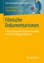 Filmische Dokumentarismen