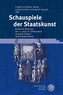 Schauspiele der Staatskunst