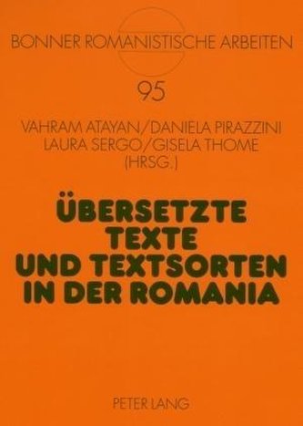 Übersetzte Texte und Textsorten in der Romania