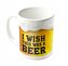 Keramický hrnek: Přeji si, aby to bylo pivo (objem 315 ml)