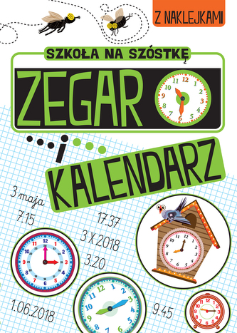 Zegar i kalendarz. Szkoła na szóstkę