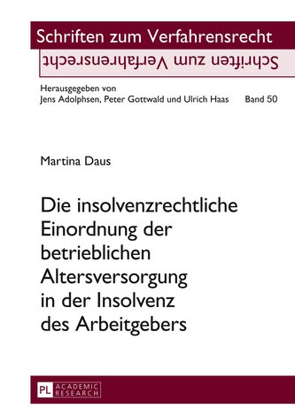 Die insolvenzrechtliche Einordnung der betrieblichen Altersversorgung in der Insolvenz des Arbeitgebers