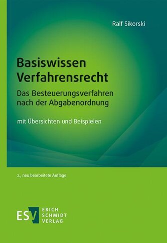 Basiswissen Verfahrensrecht - Das Besteuerungsverfahren nach der Abgabenordnung