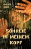 Schreie in meinem Kopf