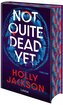 Not Quite Dead Yet