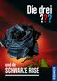 Die drei ??? und die schwarze Rose