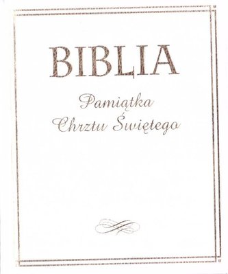 Biblia. Pamiątka Chrztu Świętego (złocona)