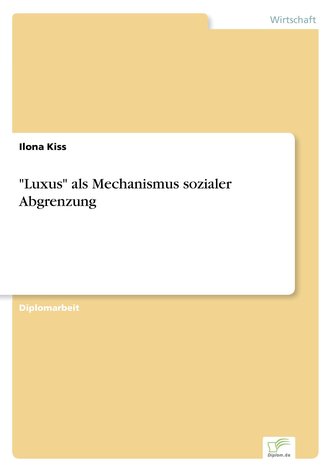 \"Luxus\" als Mechanismus sozialer Abgrenzung