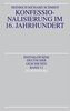 Konfessionalisierung im 16. Jahrhundert