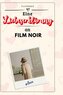 Eine Liebeserklärung an Film Noir
