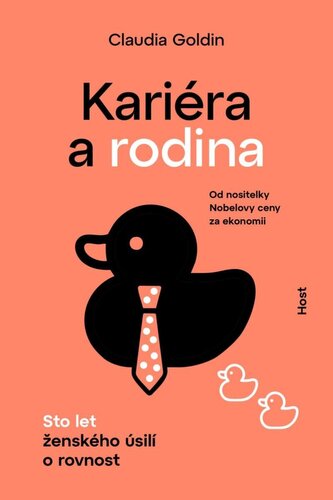 Kariéra a rodina - Sto let ženského úsilí o rovnost Kariéra a rodina - Sto let ženského úsilí o rovnost