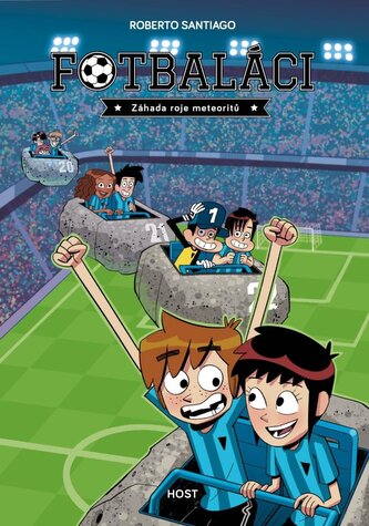 Fotbaláci 9 - Záhada roje meteoritů