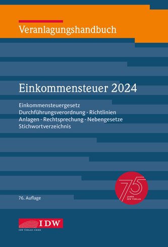 Veranlagungshandbuch Einkommensteuer 2024, 76. Auflage