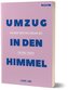 Umzug in den Himmel