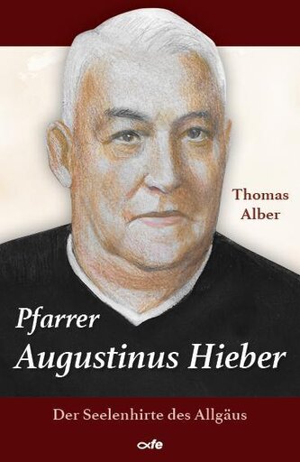 Pfarrer Augustinus Hieber