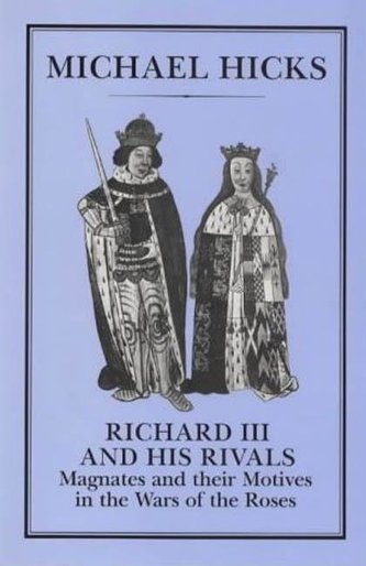 Richard III and His Rivals