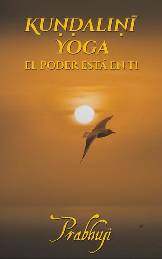 Kundalini yoga: El poder está en ti