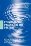 Ethnographic Practice in the Present
