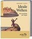 Ideale Welten