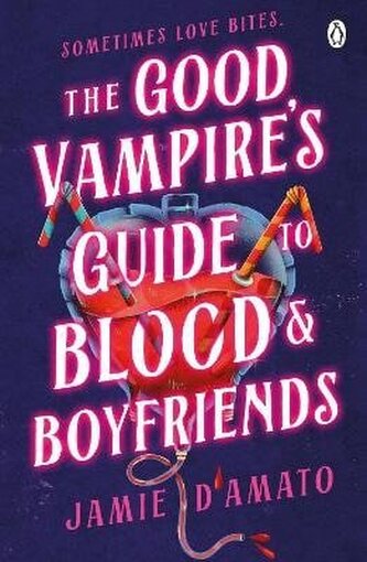 Good Vampire´s Guide To Blood And Boyfriends