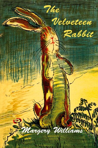 The Velveteen Rabbit-All Illustrations in Color