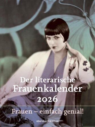 Der literarische Frauenkalender 2026. Frauen - einfach genial!